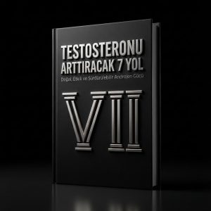 TESTOSTERONUNU ARTTIRACAK 7 YOL